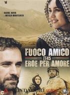 Fuoco Amico - Eroe Per Amore (2016) Box 4-DVD