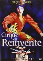 Cirque Du Soleil - Cirque Reinvente (1987) DVD