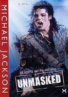 Michael Jackson - Unmasked - Il Mito La Musica L'Uomo DVD