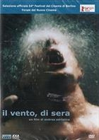 Il Vento, Di Sera (2004) DVD