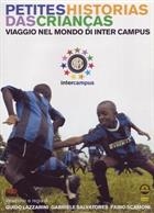 Petites Historias Das Crianças - Viaggio Nel Mondo Di Inter Campus (2008) DVD