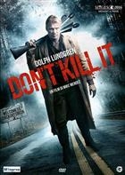 Don' T Kill It (2016) DVD