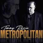 Tommy Riccio - Metropolitan (2022) CD