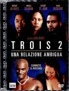 Trois 2 - Una Relazione Ambigua (2002) DVD Edizione Jewel Box