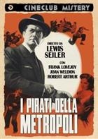 I Pirati Della Metropoli (1953) DVD