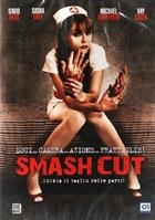 Smash Cut (2009) DVD